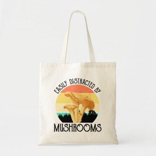 Easily Distracted By Mushrooms Chanterelle Tote Bag
