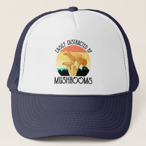 Easily Distracted By Mushrooms Chanterelle Trucker Hat