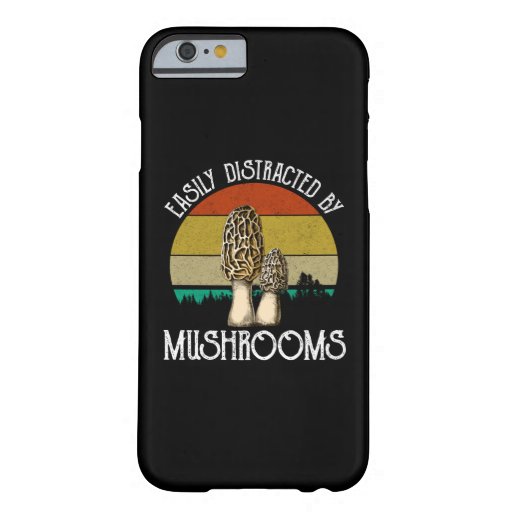 Easily Distracted By Mushrooms (Morel) Barely There iPhone 6 Case