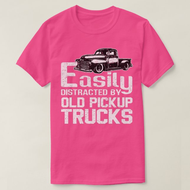 Easily Distracted By Old Pickup Square Body Trucks T-Shirt (Design Front)