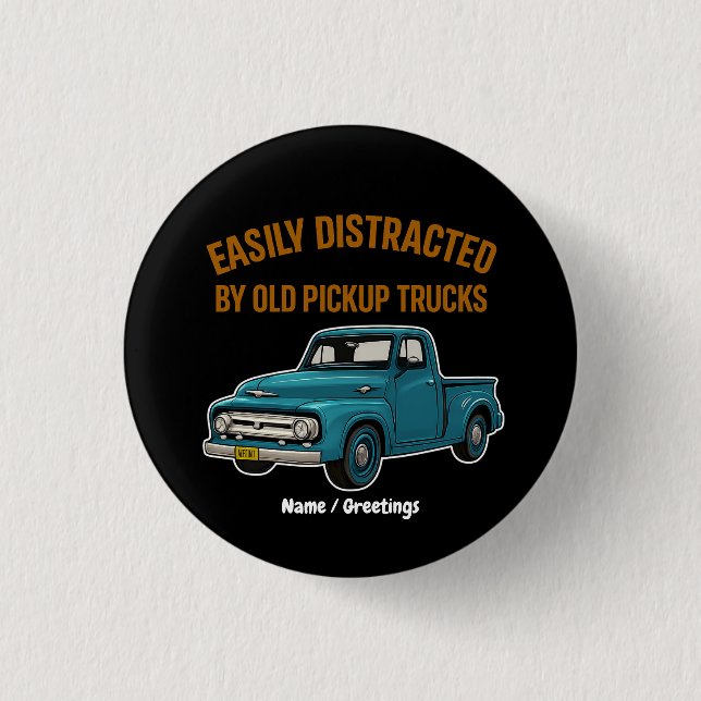 Easily Distracted By Old Pickup Trucks Funny Drive Button (Front)