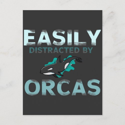 easily distracted by orcas funny orca whale lovers postcard