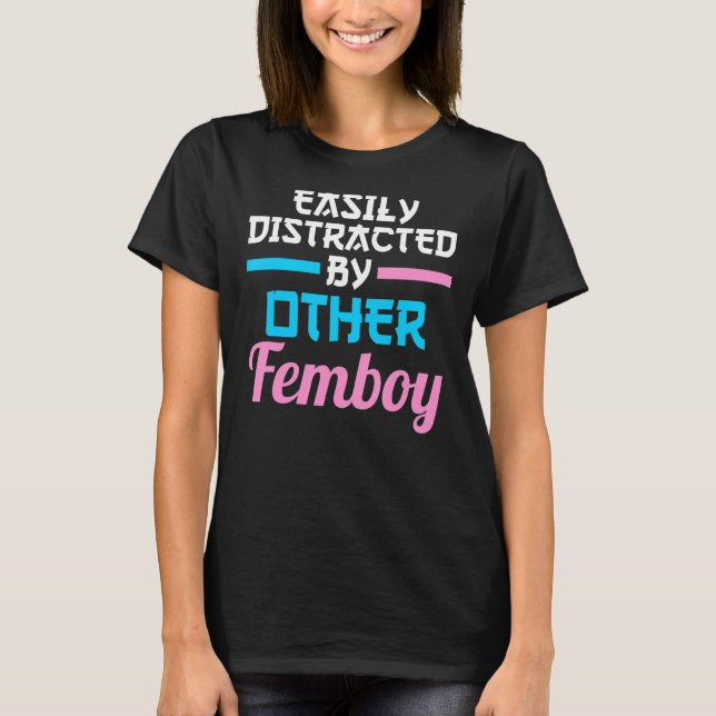 easily distracted by other femboy Japaneese T-Shirt (Front)