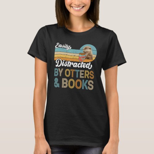 Easily Distracted By Otters  Books Retro Otters 1 T_Shirt