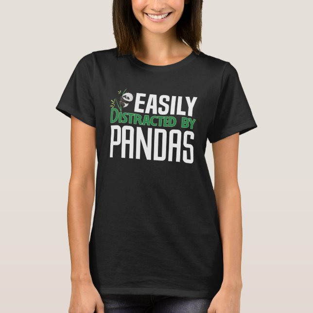 Easily distracted by pandas T-Shirt (Front)
