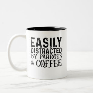 Easily Distracted By Parrots And Coffee Two-Tone Coffee Mug