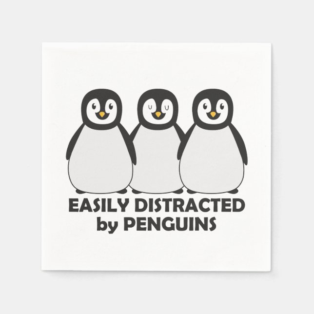 Easily Distracted by Penguins Napkins (Front)