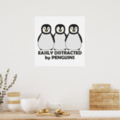 Easily Distracted by Penguins Poster (Kitchen)