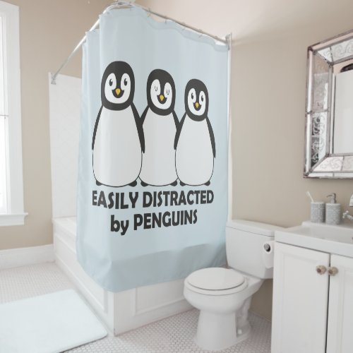 Easily Distracted by Penguins Shower Curtain