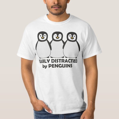 Easily Distracted by Penguins T_Shirt
