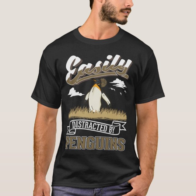 Easily distracted by Penguins T-Shirt (Front)