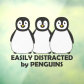 Easily Distracted by Penguins Window Cling (Sheet 3)