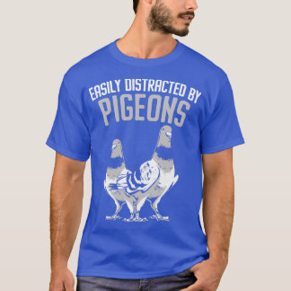 Easily Distracted By Pigeons Bird Whisperer 2 T-Shirt