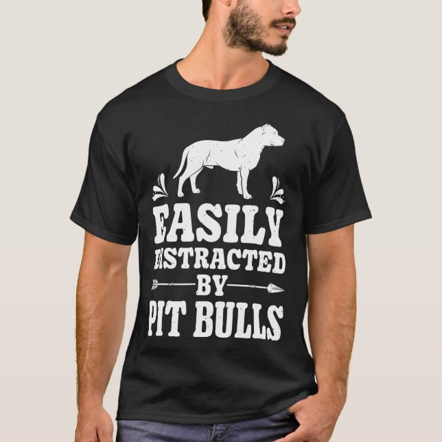 Easily Distracted By Pit Bulls Funny Dog Lover Gif T-Shirt (Front)