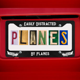 Easily distracted by Planes Aviation Pilot Funny License Plate Frame