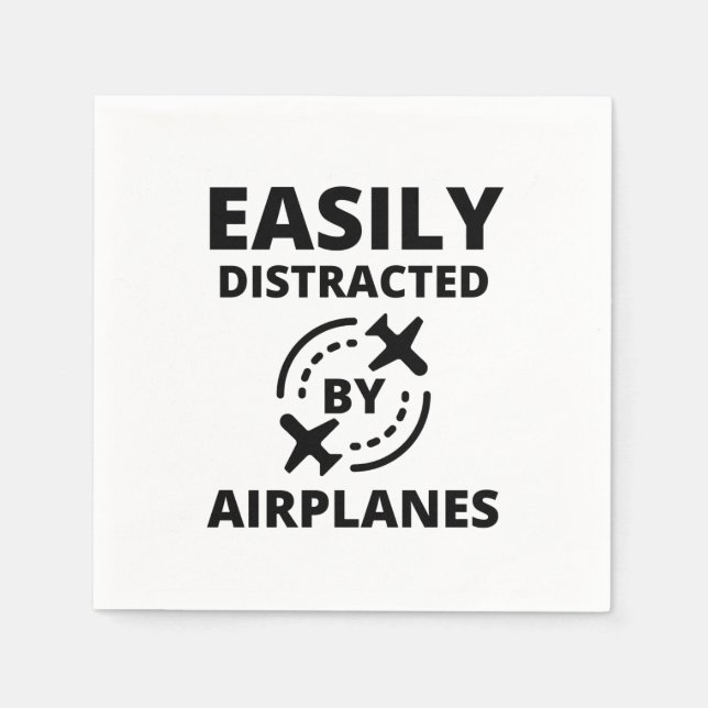 Easily distracted by planes funny pilot aviator napkins (Front)