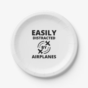 Easily distracted by planes funny pilot aviator paper plates