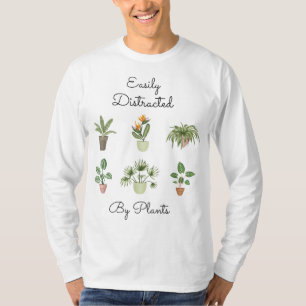 Easily Distracted By Plants Funny Gardener Gardeni T-Shirt