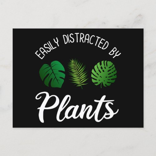 Easily Distracted By Plants Postcard