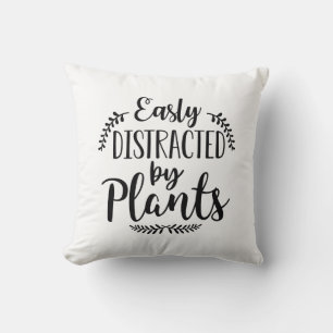 Easily Distracted By Plants Throw Pillow