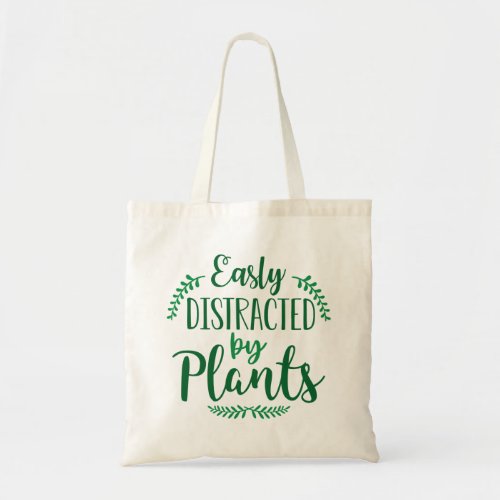 Easily Distracted By Plants Tote Bag