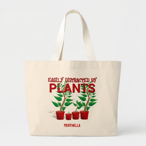 EASILY DISTRACTED BY PLANTS Unisex  Large Tote Bag
