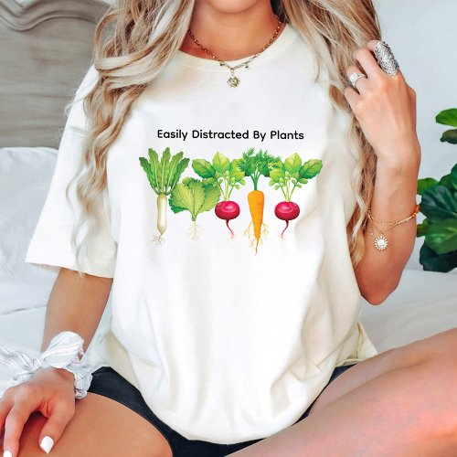 Easily Distracted By Plants  Vegetable Gardening T_Shirt