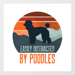 Easily Distracted By Poodles Dog Walking Window Cling