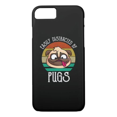 Easily Distracted By Pugs iPhone 87 Case
