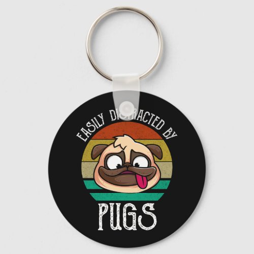 Easily Distracted By Pugs Keychain