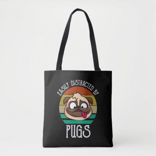 Easily Distracted By Pugs Tote Bag