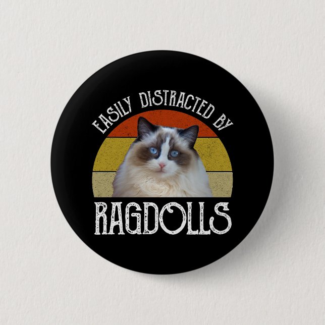 Easily Distracted By Ragdolls Button (Front)