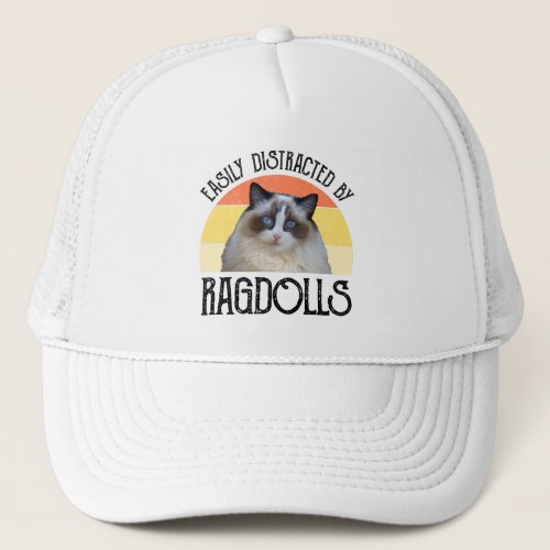 Easily Distracted By Ragdolls Trucker Hat