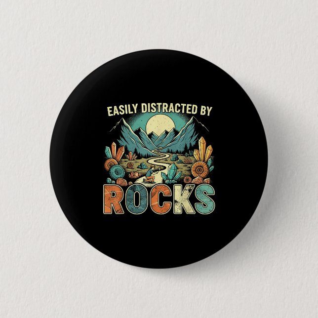 Easily Distracted By Rocks Geology Geologist Colle Button (Front)