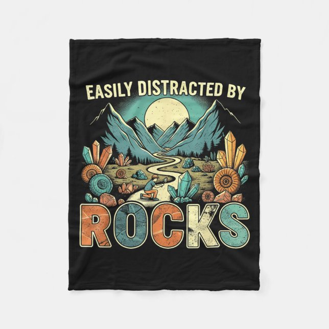 Easily Distracted By Rocks Geology Geologist Colle Fleece Blanket (Front)