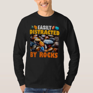 Easily Distracted By Rocks T-Shirt