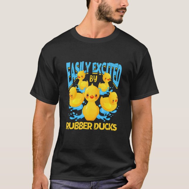 Easily Distracted By Rubber Duck Float Rubber Duck T-Shirt (Front)