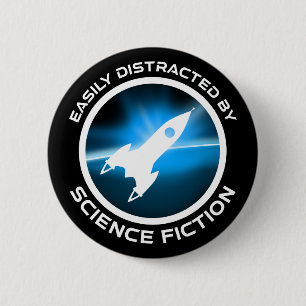 Easily Distracted By Science Fiction Button