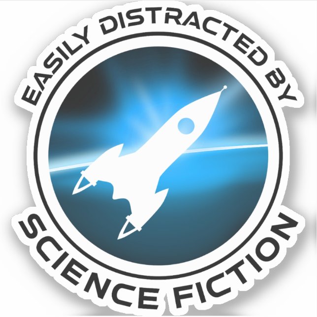 Easily Distracted By Science Fiction Sticker (Front)