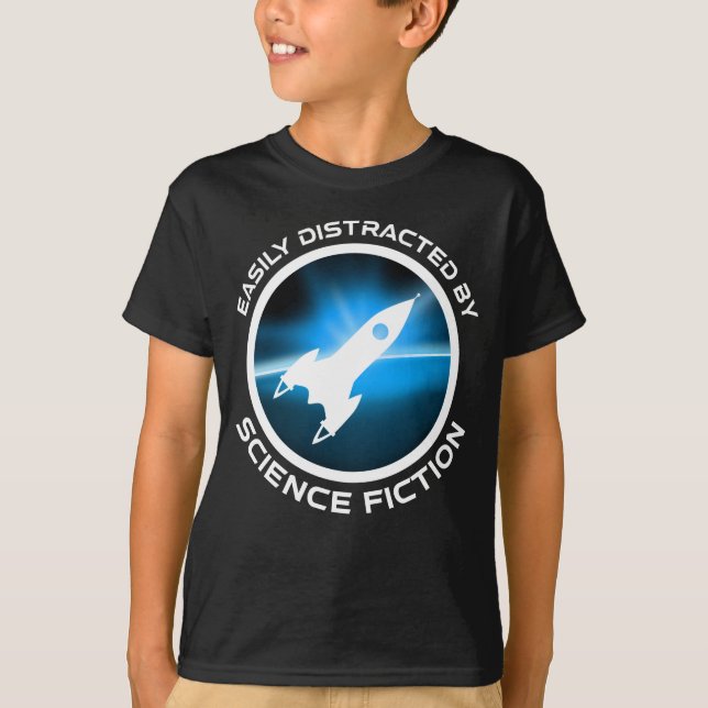 Easily Distracted By Science Fiction T-Shirt (Front)