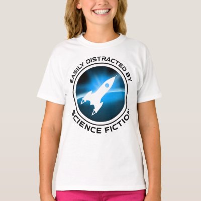 Easily Distracted By Science Fiction T-Shirt