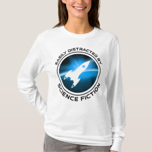 Easily Distracted By Science Fiction T-Shirt