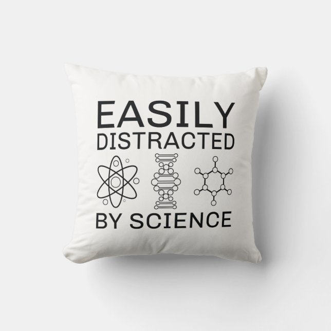 Easily Distracted By Science Throw Pillow (Front)