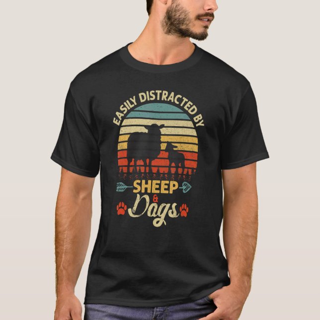 Easily Distracted By Sheep And Dogs Farm Animal Vi T-Shirt (Front)