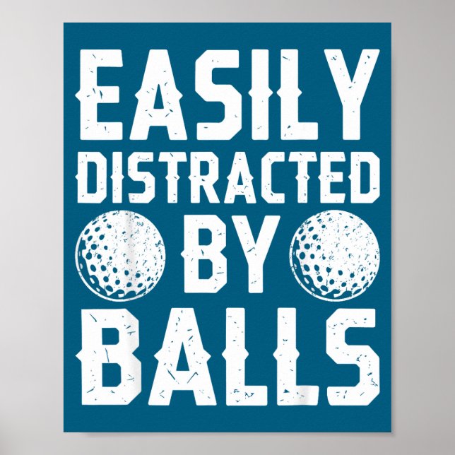 Easily Distracted By Shirt Funny Men Women Golf Lo Poster (Front)