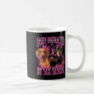 Easily Distracted By Six Seven 67 Meme Dachshund W Coffee Mug