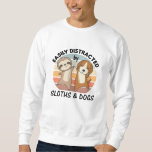 Easily Distracted By Sloths And Dogs Dog Sloth Sweatshirt