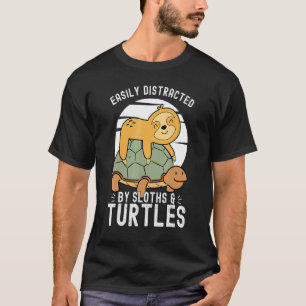 Easily Distracted By Sloths And Turtles Tortoises T-Shirt