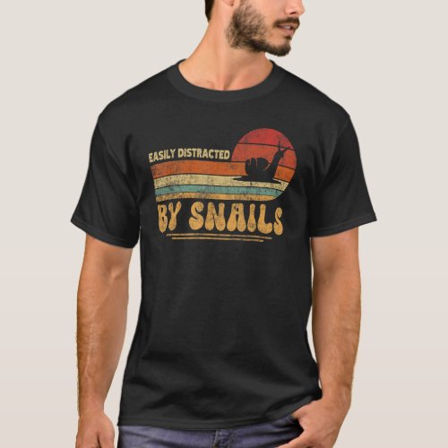 Easily Distracted By Snails Snail Shells Animal Sl T_Shirt