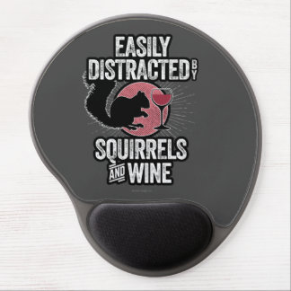 Easily Distracted by Squirrels and Wine Gel Mouse Pad